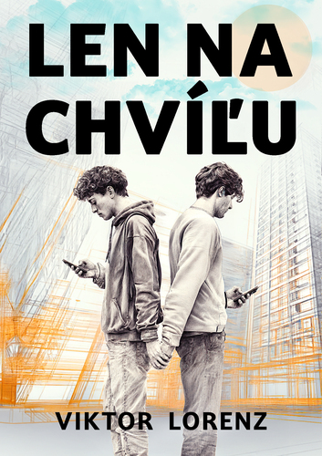 Len na chvíľu