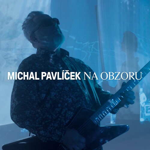 Pavlíček Michal - Na obzoru CD