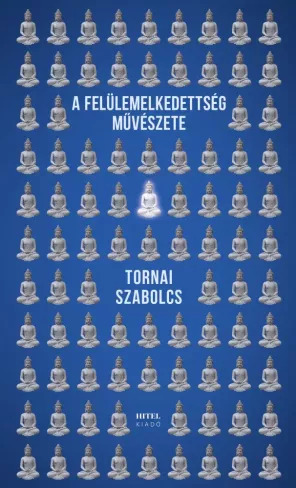 A felülemelkedettség művészete