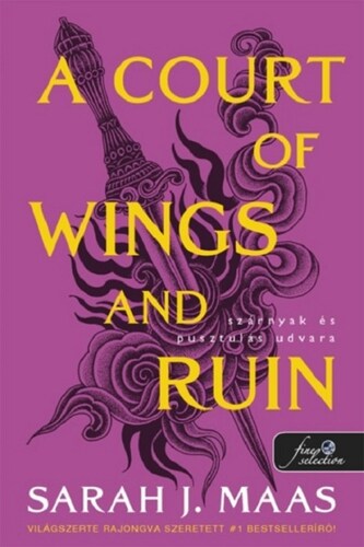 Tüskék és rózsák udvara 3: A Court of Wings and Ruin - Szárnyak és pusztulás udvara