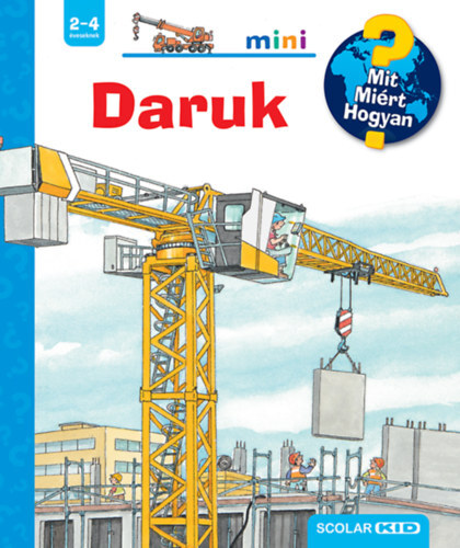 Daruk - Mit? Miért? Hogyan?