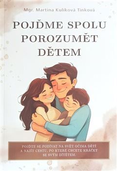 Pojďme spolu porozumět dětem