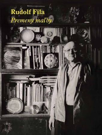 Rudolf Fila: Premeny maľby