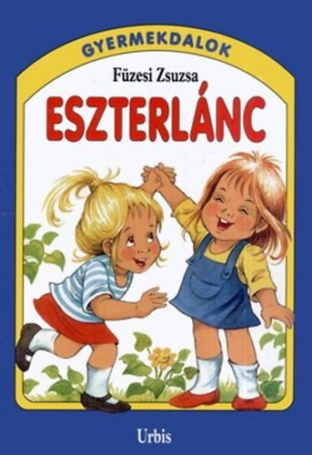 Eszterlánc - Gyermekdalok