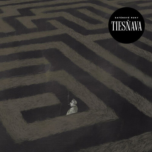 Saténové ruky - Tiesňava LP