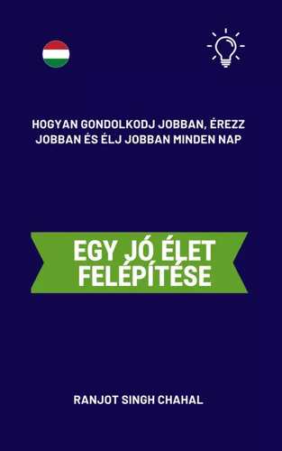 Egy jó élet felépítése