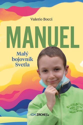 Manuel: Malý bojovník Svetla
