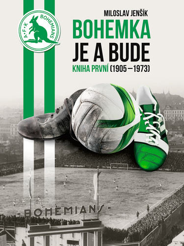 Bohemka je a bude - Kniha první 1905-1973, 2. vydání
