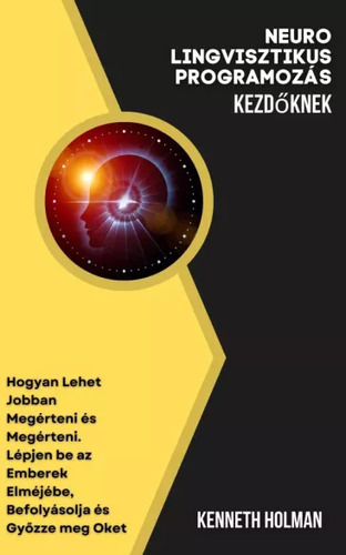 Neuro lingvisztikus programozás kezdőknek