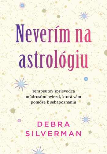 Neverím na astrológiu