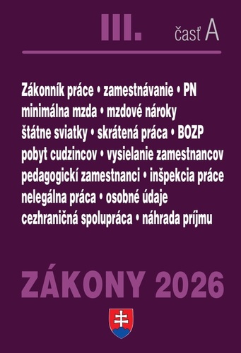 Zákony III./A 2026 - Pracovnoprávne vzťahy a zamestnávanie
