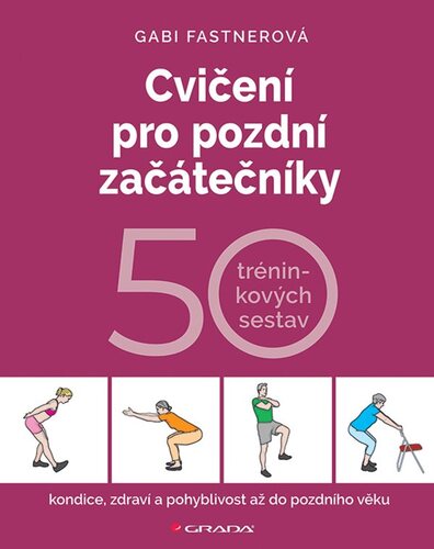Cvičení pro pozdní začátečníky