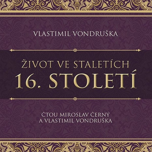 Život ve staletích: 16. století - audiokniha CD
