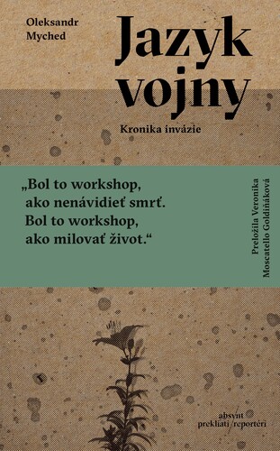 Jazyk vojny. Kronika invázie