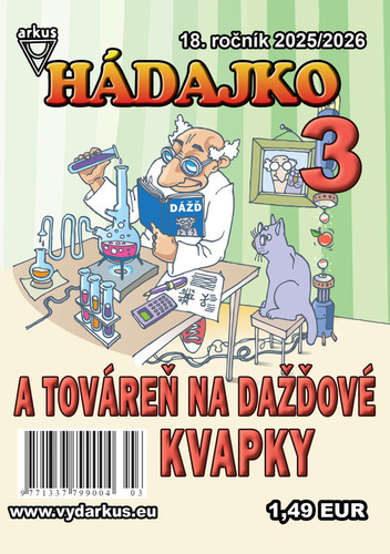 Hádajko 3 2026 a továreň na dažďové kvapky