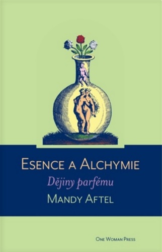 Esence a alchymie: Dějiny parfému, 2. vydání