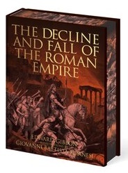 The Decline and Fall of the Roman Empire