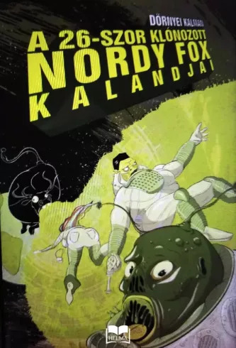 A 26-szor klónozott Nordy Fox kalandjai