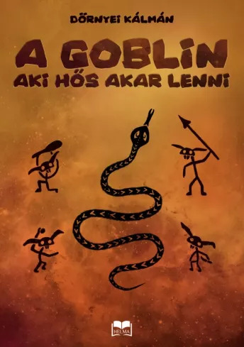 A goblin, aki hős akar lenni