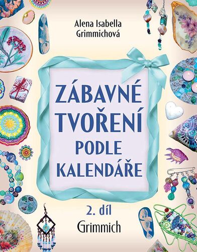 Zábavné tvoření podle kalendáře 2 díl.