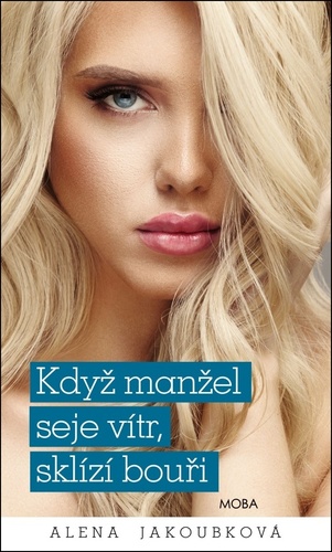 Když manžel seje vítr, sklízí bouři