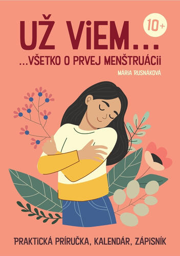 Už viem... všetko o prvej menštruácii