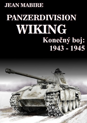 Panzerdivision Wiking: Konečný boj 1943 - 1945