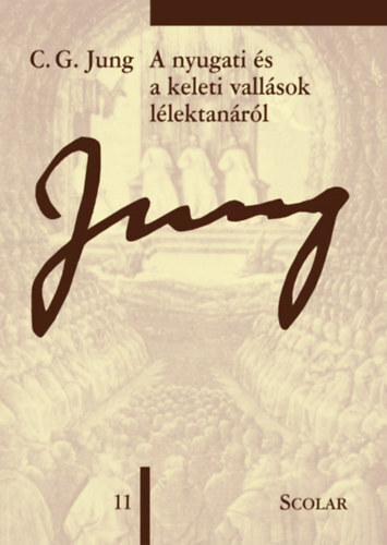 A nyugati és a keleti vallások lélektanáról - 3. kiadás - (ÖM 11)
