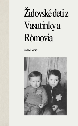 Židovské deti z Vasutinky a Rómovia