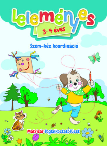 Leleményes 3-4 éves - Szem-kéz koordináció - Matricás foglalkoztatófüzet