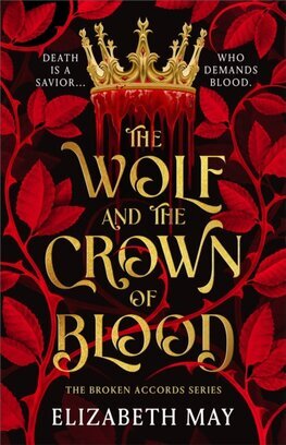 The Wolf and the Crown of Blood - The Broken Accords 1