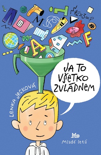 Ja to všetko zvládnem