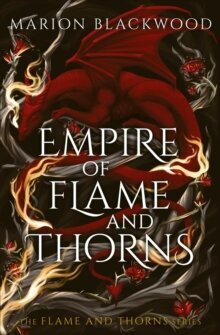 Empire of Flame and Thorns - Flame and Thorns 1