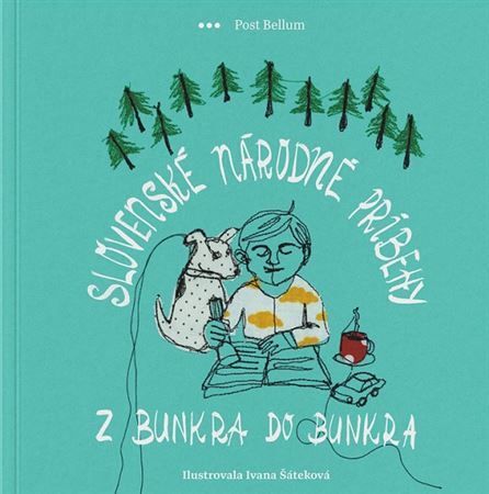 Slovenské národné príbehy – Z bunkra do bunkra