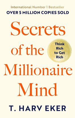 Secrets Of The Millionaire Mind
