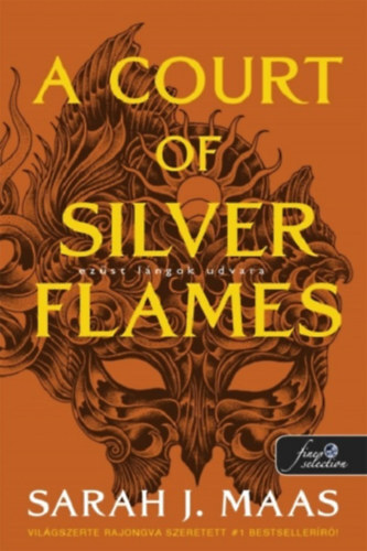A Court of Silver Flames - Ezüst lángok udvara (Tüskék és rózsák udvara 5)