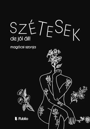 Szétesek, de jól áll!