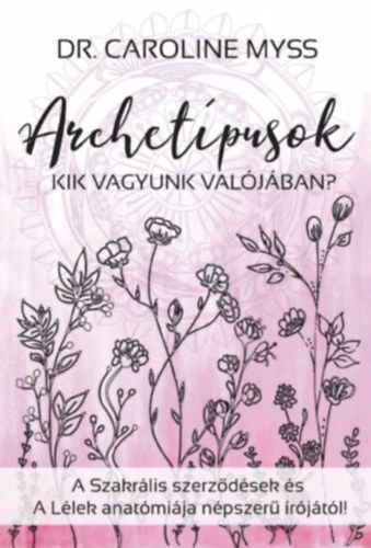 Archetípusok - Kik vagyunk valójában?