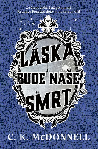 Láska bude naše smrt