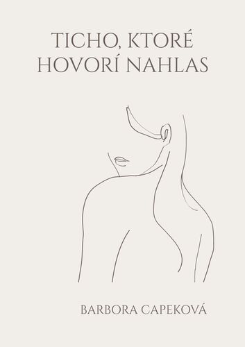 Ticho, ktoré hovorí nahlas
