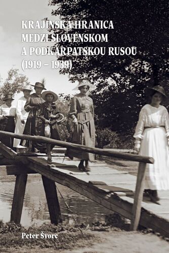 Krajinská hranica medzi Slovenskom a Podkarpatskou Rusou (1919 – 1939)