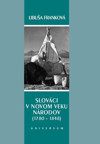 Slováci v novom veku národov (1780 – 1848)
