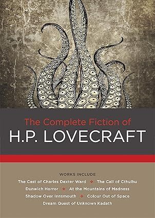 The Complete Fiction of H. P. Lovecraft