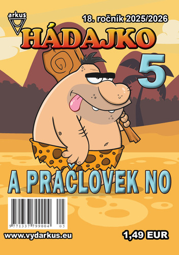 Hádajko 5 2026 a pračlovek No
