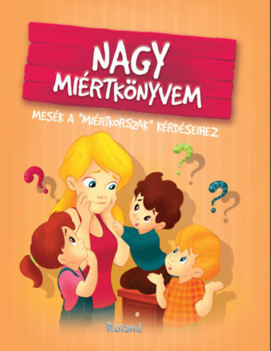 Nagy miértkönyvem