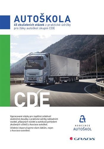 45 zkušebních otázek z praktické údržby pro žáky autoškol skupin CDE