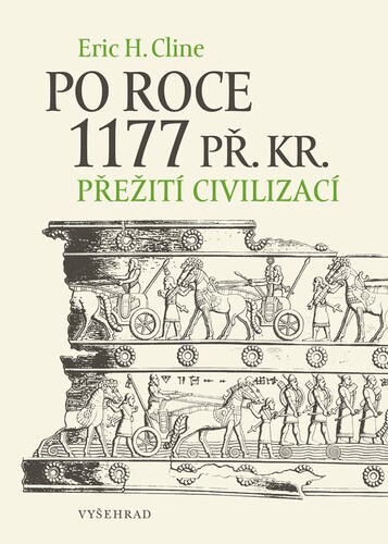 Po roce 1177 př. Kr. - Přežití civilizací
