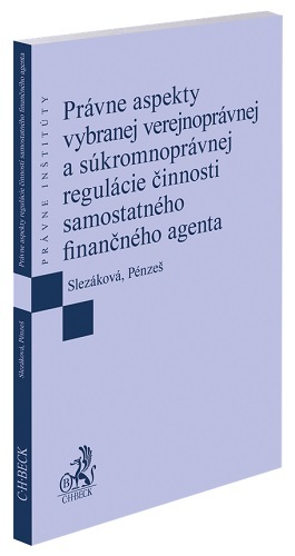 Právne aspekty vybranej verejnoprávnej a súkromnoprávnej regulácie činnosti samostatného finančného