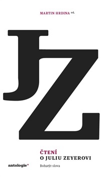 Čtení o Juliu Zeyerovi: Bohatýr slova