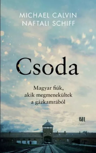 Magyar fiúk, akik megmenekültek a gázkamrából